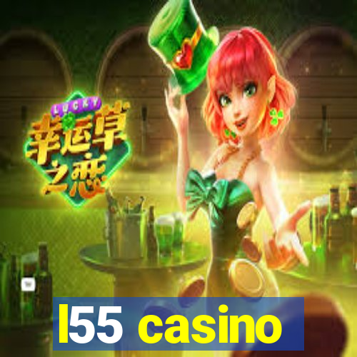 l55 casino